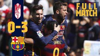 FULL MATCH: Granada 0 - 3 Barça (2016) When FC Barcelona won the league title in style!