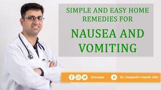 Simple and Easy Home Remedies for Nausea and Vomiting !