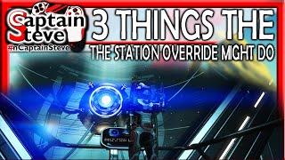 No Man's Sky Station Override 3 Things It Might Do Captain Steve Speculation Update Ideas NMS