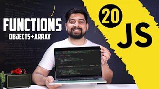 Functions with objects and array in javascript | chai aur #javascript