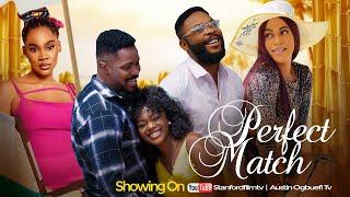 PERFECT MATCH-Okawa Shaznay, Felix Omokhodion, Christian Ochiagha, Chioma -2023 Nollywood Movie