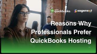 QuickBooks Hosting - Reasons Why Professionals Prefer QB Hosting