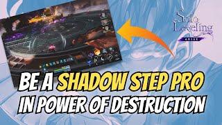 THE ULTIMATE SHADOW STEP GUIDE FOR POWER OF DESTRUCTION - YOUR SCORE WILL NEVER BE THE SAME AGAIN!