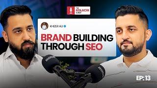 How to Build a Brand Through SEO - Khizer Ali