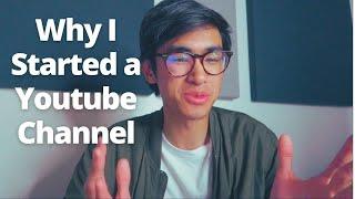 Why I Started a Youtube Channel