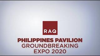 Philippines Pavilion, Expo 2020, Dubai, United Arab Emirates, Groundbreaking Ceremony