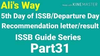 Fifth Day/Departure Day of ISSB|Recommendation Result|ISSB Guide Series Part 31|#issb|Ali's Way