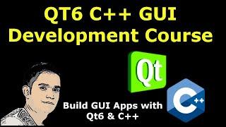 Qt6 C++ GUI Development Course ( Build GUI Apps in Qt & C++ )