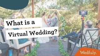 What is a Virtual Wedding?