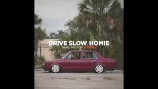 HYPETRAK Mix: Ta-ku - Drive Slow, Homie