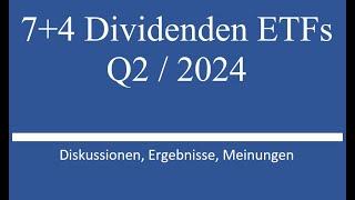 7+4 Dividenden ETF im Portfolio - Q2 / 2024