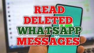 How to Read Deleted WhatsApp Messages.