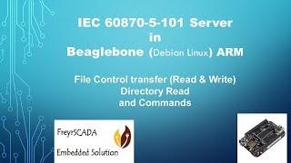 IEC 60870-5-101 Protocol RTU IED Server in Beaglebone Arm (Debian Linux)