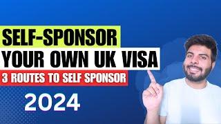 Self Sponsorship Visa UK Step by Step | How to Apply Easily in 2024