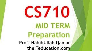 cs710 Mid Term Preparation Session 2 |lec 5-9|theiteducation.com