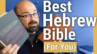 Hebrew Bible: Which is best for learning? JPS vs. BHS vs. Zondervan vs. Hendrickson + more!