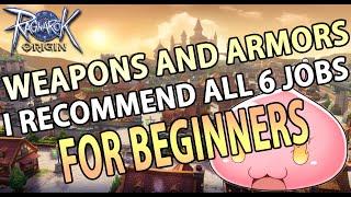 Ragnarok Origin Korea Guide Weapons and Armors I recommend all 6 jobs for Beginners LV.50 and LV.70