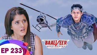 Ananya के सामने आया Baalveer का असली रूप | Baalveer Returns | Ep 233 | New Superhero Series 2023