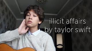 illicit affairs by taylor swift (cover by alen ausenov)