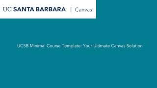 UCSB Minimal Course Template: Your Ultimate Canvas Solution