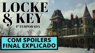 Locke & Key (Netflix) / Final Explicado / Com Spoilers