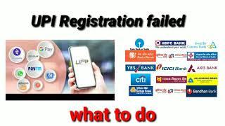 Mistake due to which 'UPI registration failed' !