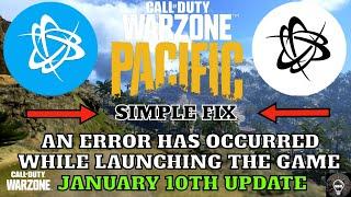 COD: Warzone- (January 10th) How to Fix ( an error has occurred launching the game. )  *NEW UPDATE*