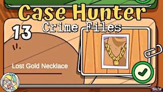 Case Hunter Case File 13 Walkthrough (Lost Gold Necklace)