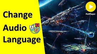 How to Change Audio Language of a Video in PotPlayer | How to Change Audio Track in PotPlayer