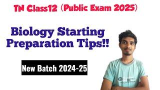 How to start your Biology Preparation for Class12?|TN Class12|2024-25 Batch!!