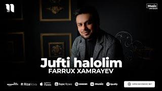 Farrux Xamrayev - Jufti halolim (audio 2023)