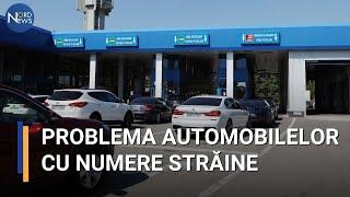 Problema automobilelor cu numere străine rămâne nerezolvată