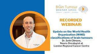 Update on the World Health Organization (WHO) classifications of brain tumours