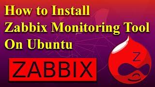 How to Install Zabbix Monitoring Tool on Ubuntu