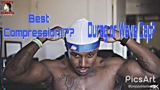 Which will give u best compression..WAVE CAP or DURAG? [4k]