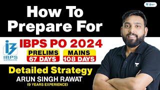 IBPS PO Preparation 2024 | 67 Days Prelims & 108 Days Mains | Complete Roadmap for IBPS PO 2024