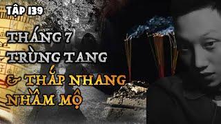 Episode 139: FUNERAL IN JULY & LIGHTING INCENSE AT THE WRONG GRAVE || TRUE GHOST STORY NGUYEN NGUYEN