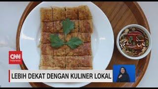 Lebih Dekat Dengan Kuliner Lokal