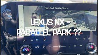 2024/2025 Lexus NX Advanced (AUTO) Park Demo (Parallel Parking)