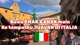 Bawa EMAK & ANAK main ke tempatku JUALAN di ITALIA