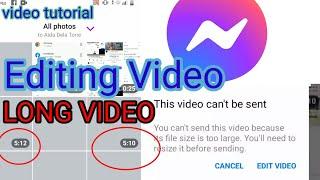 CANT SEND VIDEO IS TOO BIG IN MESSENGER VIDEO TUTORIAL,#messenger#editingvideo