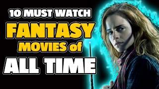 10 MUST WATCH Fantasy Movies of All Time | Cinema4U