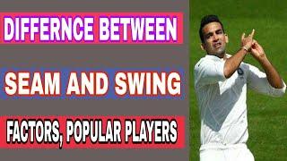 What is the difference between swing and seam bowling in cricket