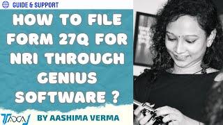 How to file form 27Q Through Genius Software ? | Payment to Non-Resident |   New Process