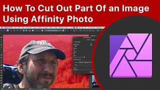 How To Cut Out Part Of an Image Using Affinity Photo