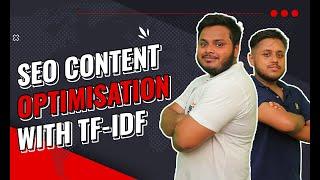 SEO Content Optimisation with TF-IDF | SEO Advanced Guide