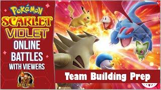 Battle Streams Prep (Pokemon Scarlet & Violet) | Draconic Livestream