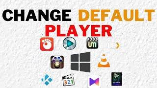 How to change default video player in windows 10/11| change default video player