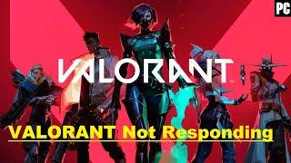 How To Fix Valorant Not Responding On Launch