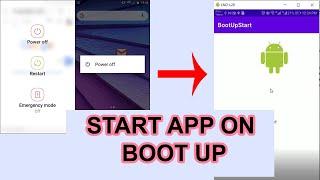 How to Start App on Boot Up Complete or Restarting Phone - 54 - Android Development Tutorial